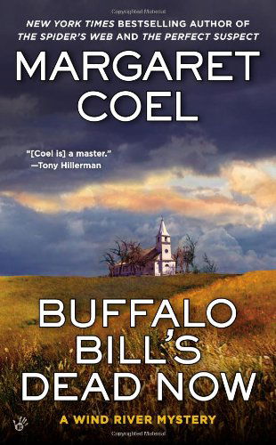 Cover for Margaret Coel · Buffalo Bill's Dead Now (A Wind River Mystery) (Paperback Book) [Reprint edition] (2013)