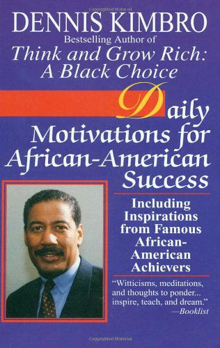 Cover for Dennis Kimbro · Daily Motivations for African-american Success: Including Inspirations from Famous African-american Achievers (Pocketbok) (1994)