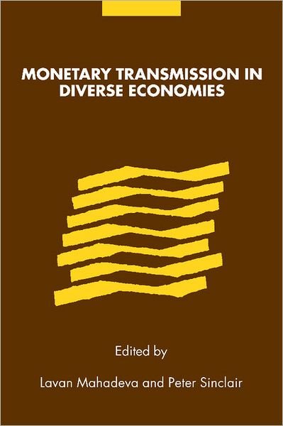 Monetary Transmission in Diverse Economies - Lavan Mahadeva - Books - Cambridge University Press - 9780521013253 - October 27, 2011