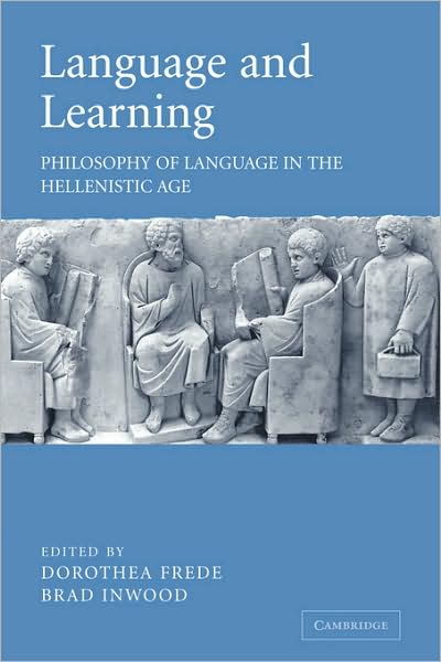 Cover for Dorothea Frede · Language and Learning: Philosophy of Language in the Hellenistic Age (Paperback Book) (2008)