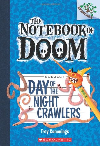 Cover for Troy Cummings · Day of the Night Crawlers: A Branches Book (The Notebook of Doom #2) - The Notebook of Doom (Paperback Book) [8.2.2013 edition] (2013)