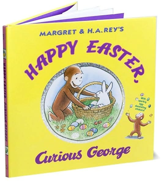 Happy Easter, Curious George: Gift Book with Egg-Decorating Stickers!: An Easter And Springtime Book For Kids - Curious George - H. A. Rey - Books - HarperCollins - 9780547048253 - February 15, 2010
