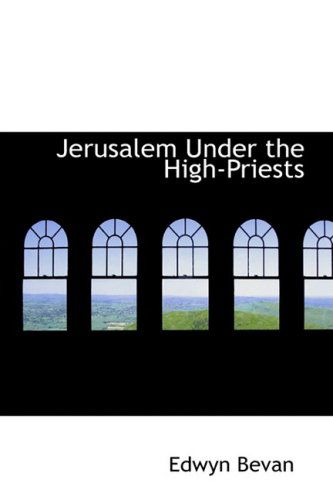 Cover for Edwyn Bevan · Jerusalem Under the High-priests (Taschenbuch) (2008)