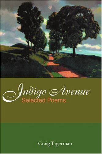 Cover for Craig Tigerman · Indigo Avenue: Selected Poems (Paperback Book) (2000)