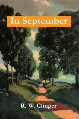 Cover for R. W. Clinger · In September (Hardcover Book) (2002)