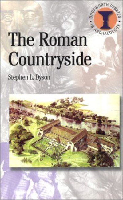Cover for Dyson, Stephen L. (Professor of Classics, University of Buffalo, New York, USA) · Roman Countryside - Duckworth Debates in Archaeology (Paperback Book) (2003)