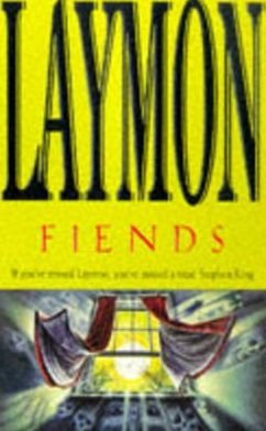 Fiends - Richard Laymon - Livres - Headline Publishing Group - 9780747255253 - 13 novembre 1997