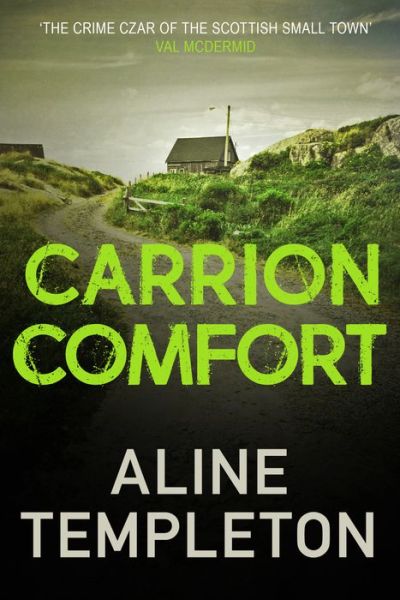 Cover for Templeton, Aline (Author) · Carrion Comfort: The compelling Scottish crime thriller - DI Kelso Strang (Paperback Book) (2019)