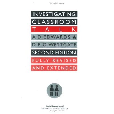 Investigating Classroom Talk - A. Edwards - Books - Taylor & Francis Ltd - 9780750703253 - July 22, 1994