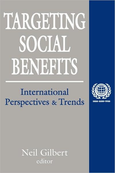 Cover for Neil Gilbert · Targeting Social Benefits: International Perspectives and Trends - International Social Security Series (Taschenbuch) (2000)