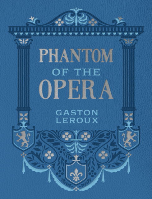 Cover for Gaston Leroux · Phantom of the Opera - Chartwell Deluxe Editions (Hardcover bog) (2025)