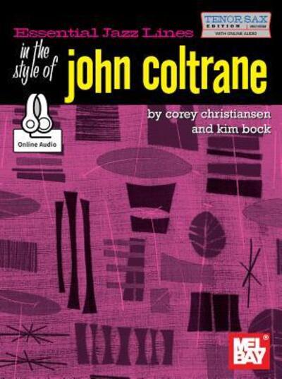 Cover for Corey Christiansen · Essential Jazz Lines in the Style of John Coltrane Tenor Sax (Taschenbuch) (2016)