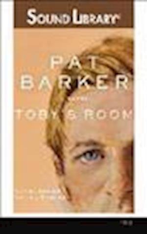 Cover for Pat Barker · Toby's Room (MISC) (2012)