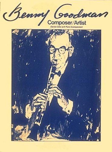 Benny Goodman - Composer / Artist - Benny Goodman - Bøger - Hal Leonard - 9780793526253 - 1. juni 1985