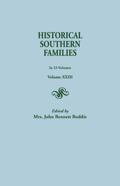 Cover for Mrs. John Bennett Boddie · Historical Southern Families, Volume Xxiii (Paperback Book) (2014)