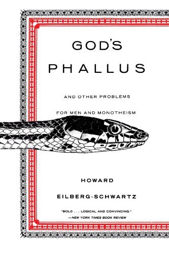 Cover for Howard Eilberg-Schwart · God's Phallus: And Other Problems for Men and Monotheism (Taschenbuch) (1995)