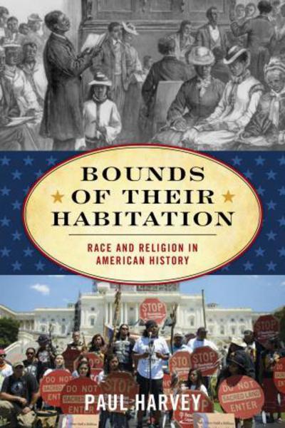 Cover for Paul Harvey · Bounds of Their Habitation: Race and Religion in American History (Paperback Book) (2017)