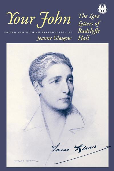 Your John: The Love Letters of Radclyffe Hall - The Cutting Edge: Lesbian Life and Literature Series - Aulis Aarnio - Livros - New York University Press - 9780814731253 - 1 de março de 1999