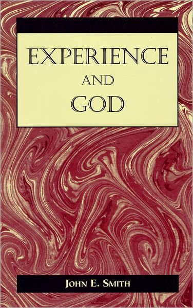 Experience and God - American Philosophy - John Smith - Bøger - Fordham University Press - 9780823216253 - 1999