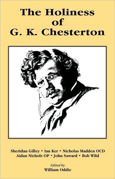 Cover for William Oddie · The Holiness of G. K. Chesterton (Paperback Book) (2010)
