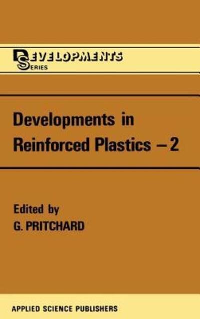 Cover for G Pritchard · Developments in Reinforced Plastics (Hardcover Book) (1982)