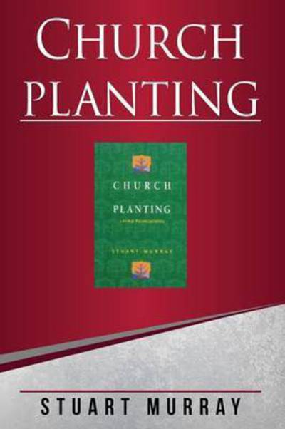 Cover for Williams Stuart Murray · Church Planting: Laying Foundations (Paperback Book) (1998)