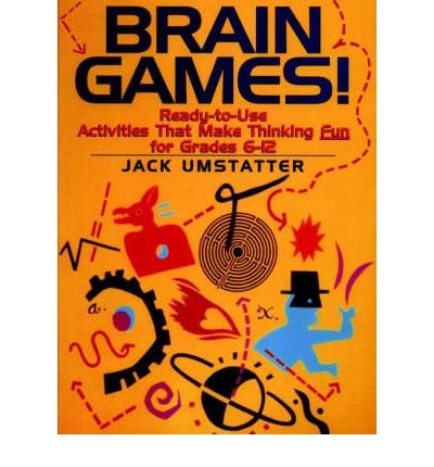 Cover for Jack Umstatter · Brain Games!: Ready-to-Use Activities That Make Thinking Fun for Grades 6 - 12 - J-B Ed: Ready-to-Use Activities (Paperback Bog) (1996)