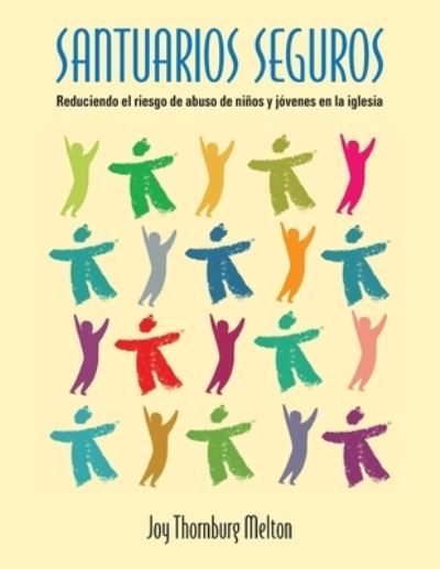 Santuarios Seguros - Joy Thornburg Melton - Books - Upper Room Books - 9780881777253 - March 21, 2017