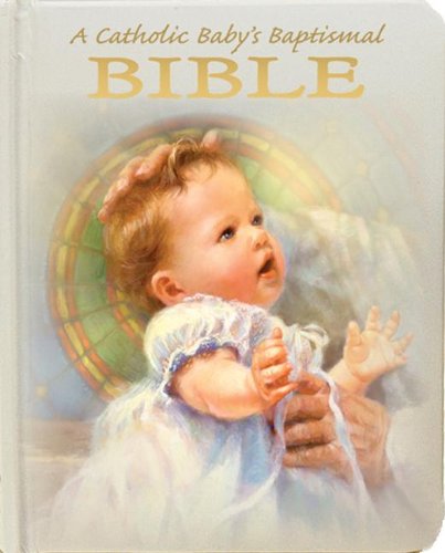 Cover for Rev Victor Hoagland · A Catholic Baby's Baptismal Bible (Hardcover Book) (2012)