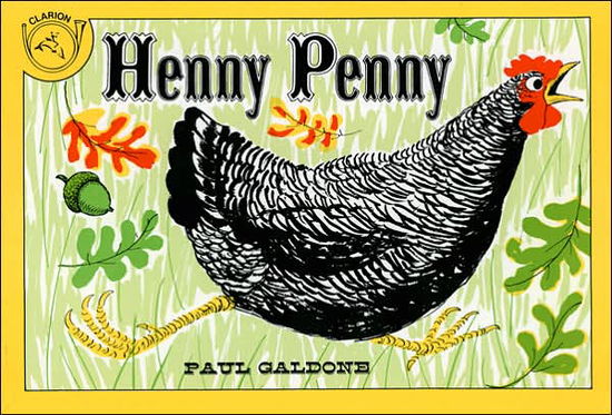 Henny Penny - Clarion books - Paul Galdone - Książki - Houghton Mifflin - 9780899192253 - 17 września 1984