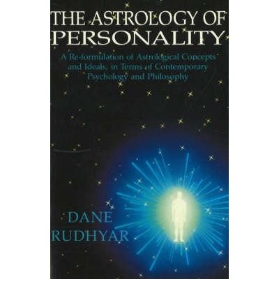 Cover for Dane Rudhyar · Astrology of Personality: A Re-formulation of Astrological Concepts &amp; Ideals, in Terms of Contemporary Psychology &amp; Philosophy (Paperback Book) (1987)