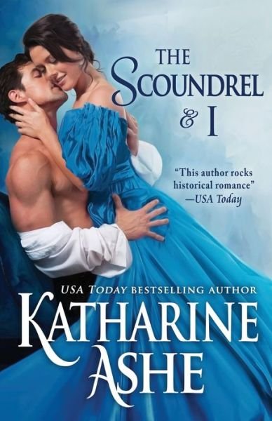 Katharine Ashe · The Scoundrel and I : A Novella (Paperback Book) (2016)