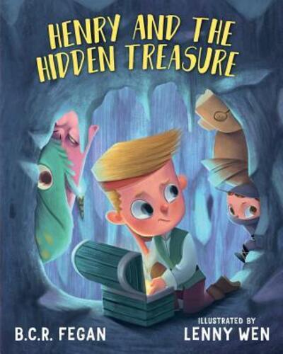 Cover for B.C.R. Fegan · Henry and the Hidden Treasure (Pocketbok) (2017)