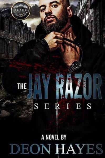 Cover for Deon Hayes · The Jay Razor Series (Taschenbuch) (2017)