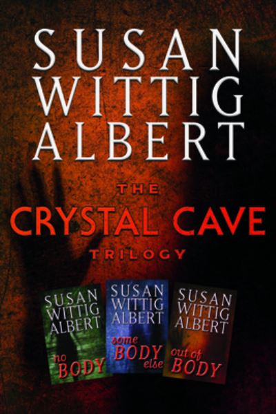 Cover for Susan Wittig Albert · The Crystal Cave Trilogy (Hardcover Book) (2020)