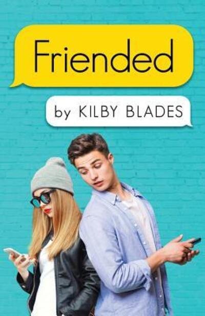 Cover for Kilby Blades · Friended: A Nostalgia Songfic (Pocketbok) (2018)