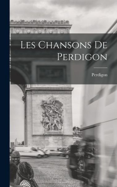 Cover for Fl 1195-1220 Perdigon · Les Chansons De Perdigon (Innbunden bok) (2021)