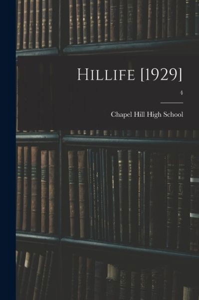 Cover for Chapel Hill High School (Chapel Hill · Hillife [1929]; 4 (Paperback Book) (2021)