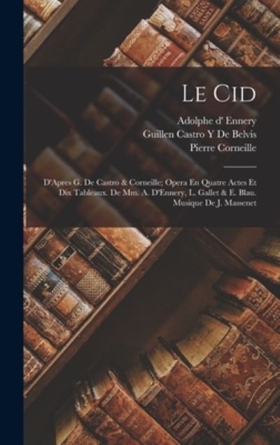 Cid - Pierre Corneille - Böcker - Creative Media Partners, LLC - 9781016956253 - 27 oktober 2022