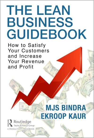 Cover for MJS Bindra · The Lean Business Guidebook: How to Satisfy Your Customers and Maximize Your Profit (Paperback Bog) (2022)