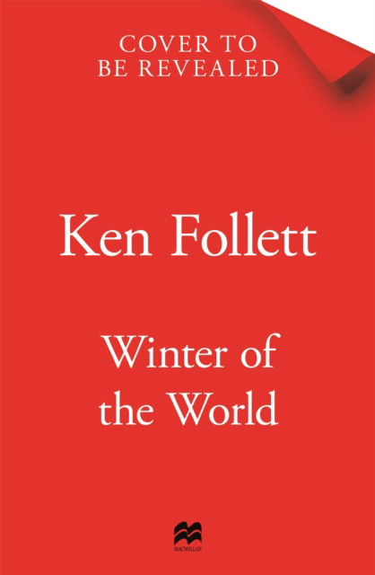 Cover for Ken Follett · Winter of the World - The Century Trilogy (Taschenbuch) (2024)