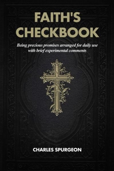 Cover for Charles Spurgeon · Faith's Checkbook (Paperback Book) (2019)