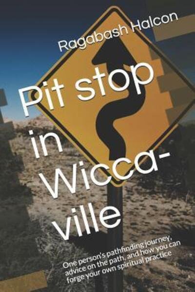 Cover for Ragabash Halcon · Pit Stop in Wicca-Ville (Paperback Book) (2019)