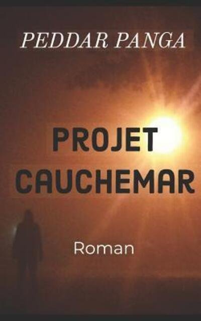Cover for Peddar Panga · Projet Cauchemar (Paperback Bog) (2019)