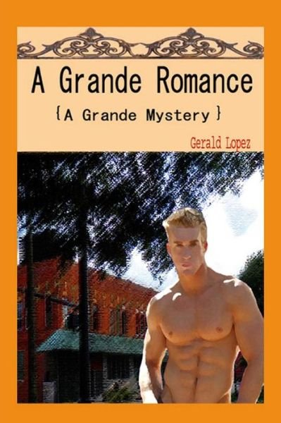 Cover for Gerald Lopez · A Grande Romance (Paperback Book) (2019)