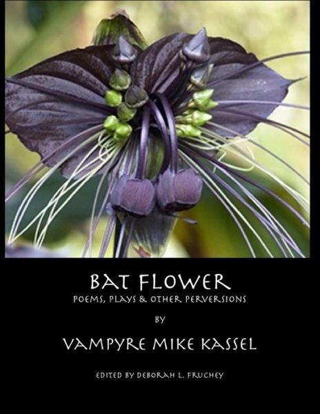 Cover for Vampyre Mike Kassel · Bat Flower (Paperback Book) (2019)