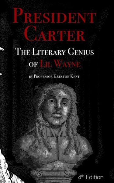 Cover for Kreston Kent · The Literary Genius of Lil Wayne (Paperback Book) (2014)