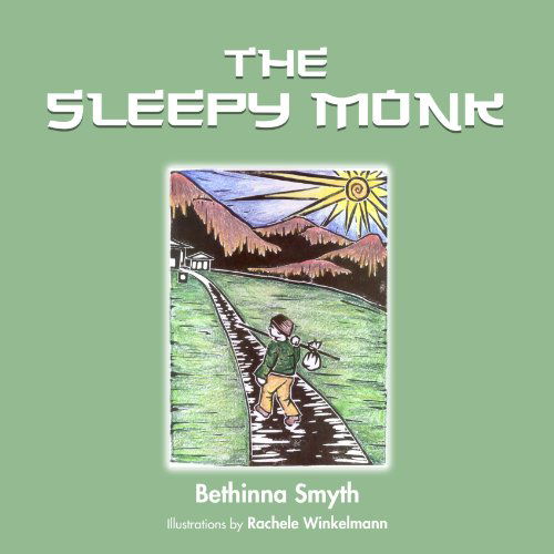 Cover for Bethinna Smyth · The Sleepy Monk (Paperback Book) (2012)