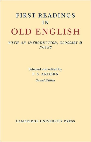 Cover for P S Ardern · First Readings in Old English (Pocketbok) [2 Revised edition] (2011)