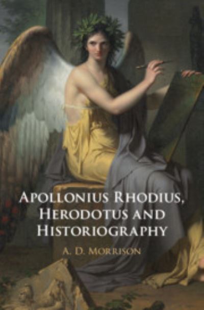 Cover for Morrison, A. D. (University of Manchester) · Apollonius Rhodius, Herodotus and Historiography (Paperback Book) (2023)